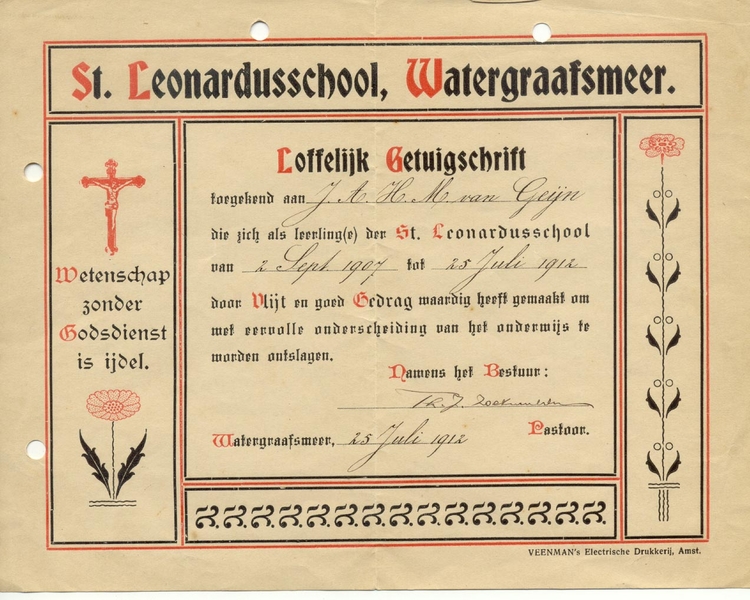  Mijn vader ging naar de Leonardusschool aan de Ringlaan. In 1912 kreeg hij zijn loffelijk getuigschrift. 