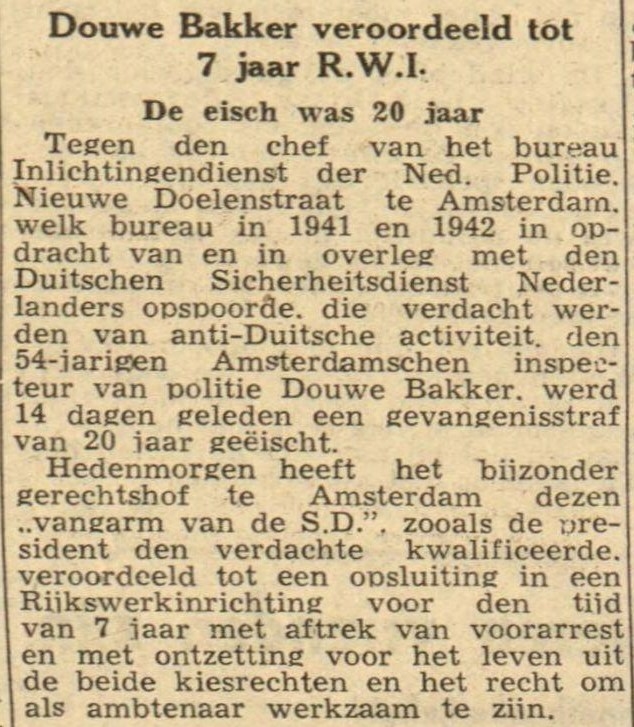Douwe Bakker veroordeelt tot zeven jaar C.W.I. Uit de Leeuwarder koerier van 27-08-1946. Bron: Historische Kranten, KB. 